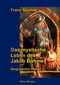 Das mystische Leben des Jakob Böhme