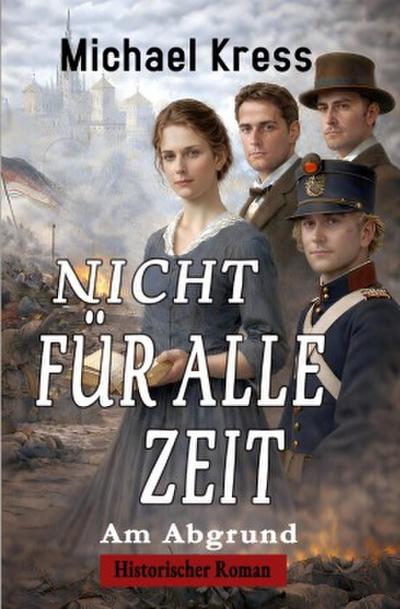 Nicht für alle Zeit - Am Abgrund