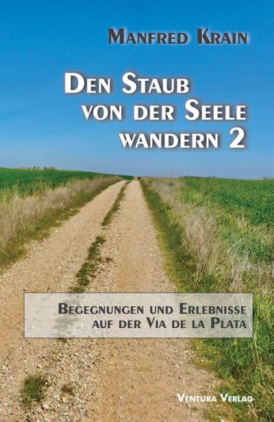 Krain, M: Staub von der Seele wandern 2