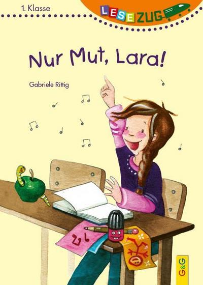 Nur Mut, Lara!