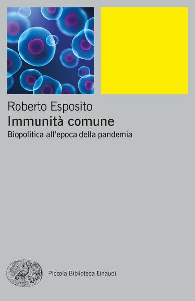 Immunità comune. Biopolitica all’epoca della pandemia