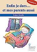 Enfin je dors. et mes parents aussi