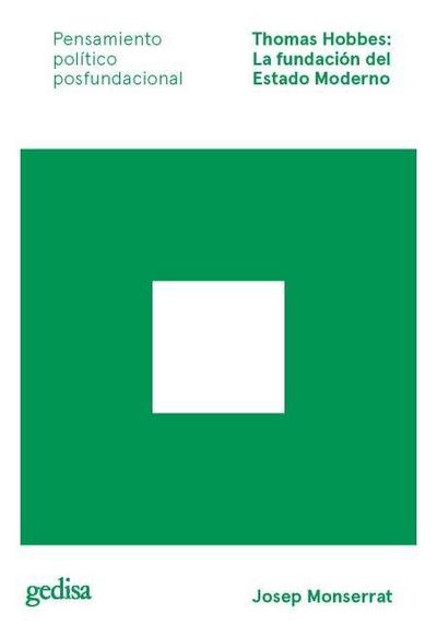 Thomas Hobbes : la fundación del estado moderno