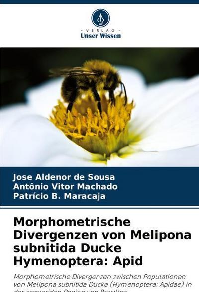 Morphometrische Divergenzen von Melipona subnitida Ducke Hymenoptera: Apid