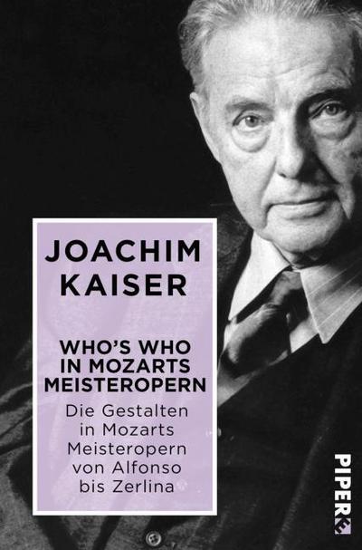 Who’s who in Mozarts Meisteropern