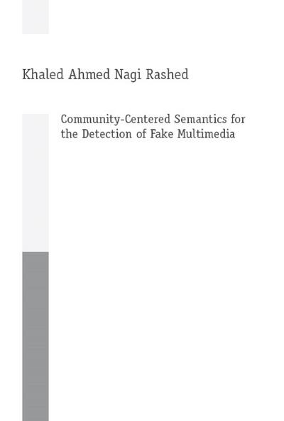 Community-Centered Semantics for the Detection of Fake Multimedia