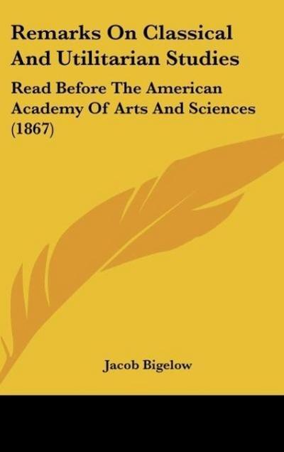 Remarks On Classical And Utilitarian Studies