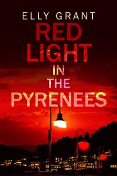 Red Light in the Pyrenees