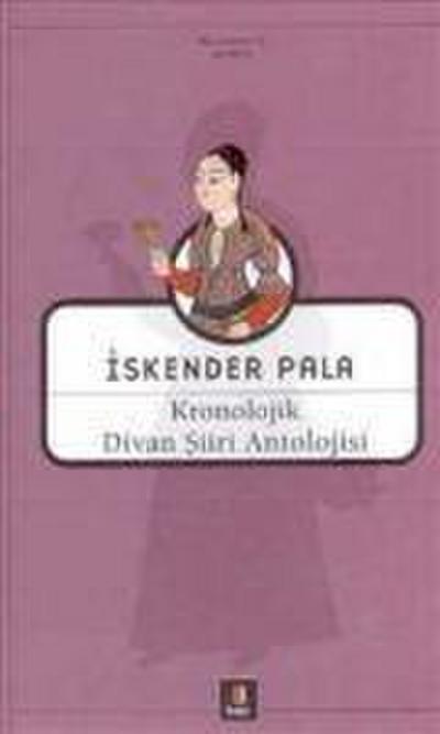 Kronolojik Divan Siiri Antolojisi