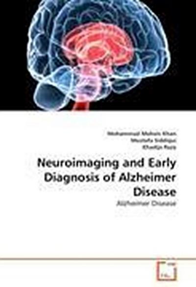 Neuroimaging and Early Diagnosis of Alzheimer Disease