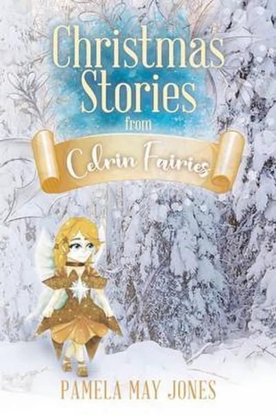 Christmas Stories from Celrin Fairies