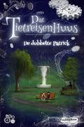 Dat Tietreisenhuus - De dubbelte Patrick