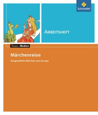 Märchenreise - Ausgewählte Märchen aus Europa