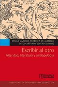 Escribir al otro. Alteridad, literatura y antropología