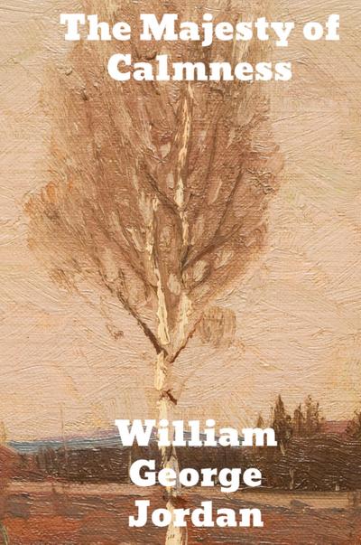 The Majesty of Calmness