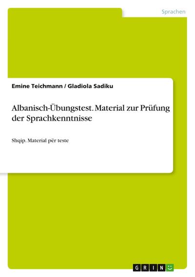 Albanisch-Übungstest. Material zur Prüfung der Sprachkenntnisse