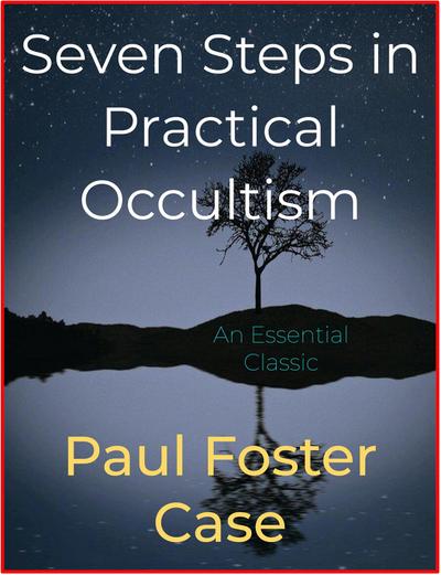 Seven Steps in Practical Occultism