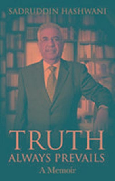 Hashwani, S: Truth Always Prevails