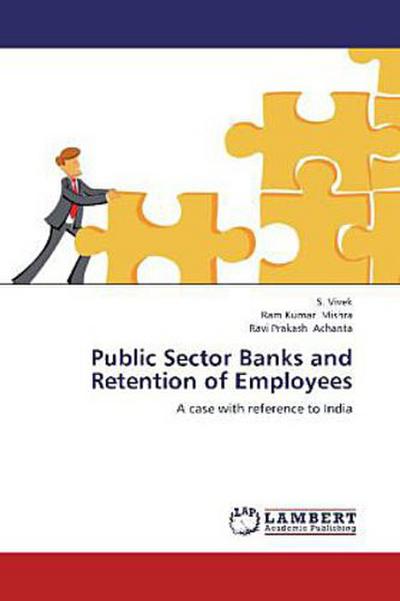 Public Sector Banks and Retention of Employees