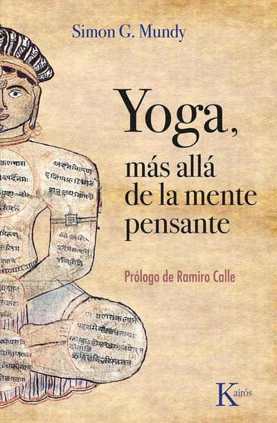 Yoga, Más Allá de la Mente Pensante / Yoga, Beyond the Thinking Mind