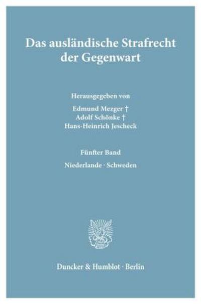 Das ausländische Strafrecht der Gegenwart.