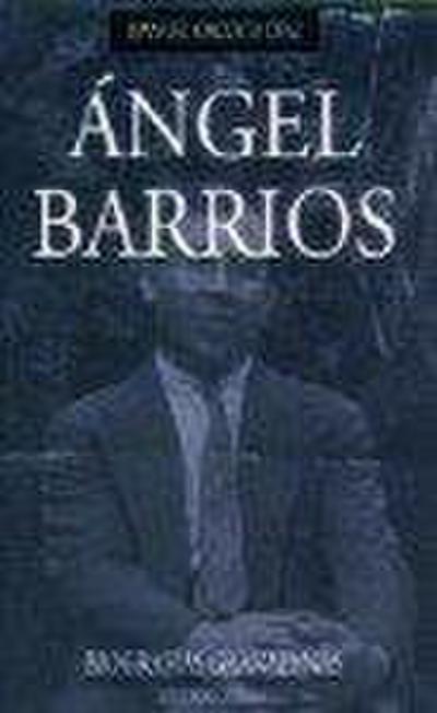 Biografía de Ángel Barrios