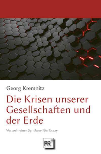 Die Krisen unserer Gesellschaften und der Erde