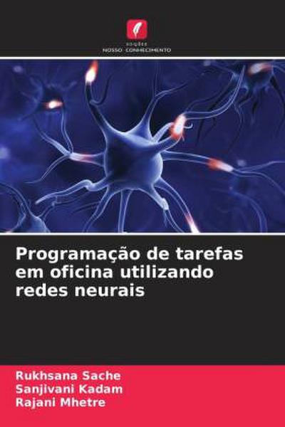Programação de tarefas em oficina utilizando redes neurais