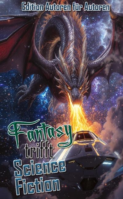 Fantasy trifft Science Fiction