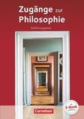 Zugänge zur Philosophie - Ausgabe ab 2014 - Einführungsphase