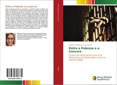 Entre a Pobreza e a Loucura
