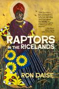 Raptors in the Ricelands