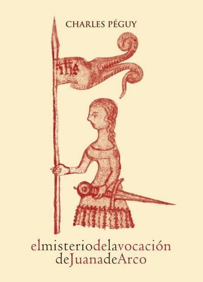 EL MISTERIO DE LA VOCACIÓN DE JUANA DE ARCO