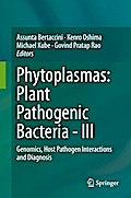 Phytoplasmas: Plant Pathogenic Bacteria - III