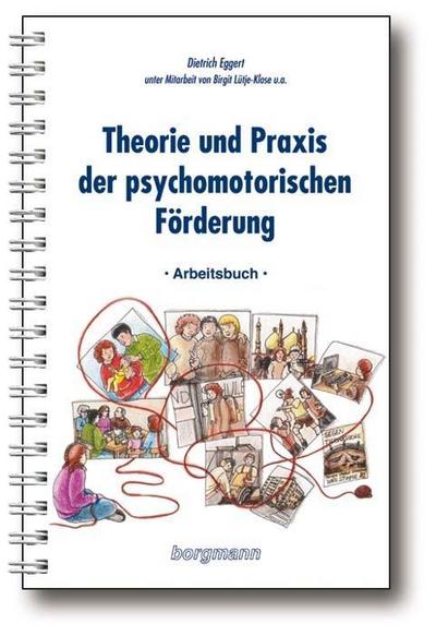 Theorie und Praxis der psychomotorischen Förderung, 2 Bde.