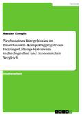 Neubau eines Bürogebäudes im Passivhausstil - Kompaktaggregate des Heizungs-Lüftungs-Systems im technologischen und ökonomischen Vergleich