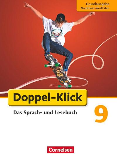 Doppel-Klick - Grundausgabe Nordrhein-Westfalen. 9. Schuljahr. Schülerbuch