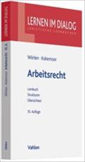 Arbeitsrecht: Lernbuch - Strukturen - Übersichten