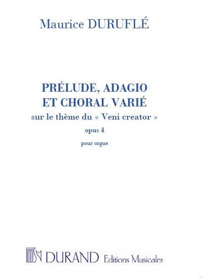 Prélude, Adagio et Choral varié surle thème du Veni creator op.4