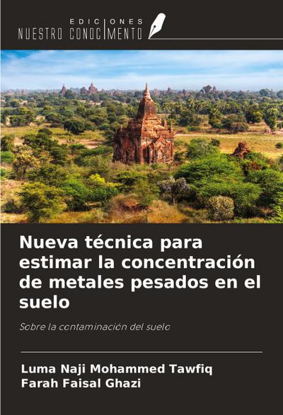 Nueva técnica para estimar la concentración de metales pesados en el suelo