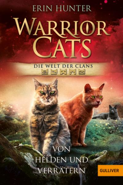 Warrior Cats - Die Welt der Clans: Von Helden und Verrätern