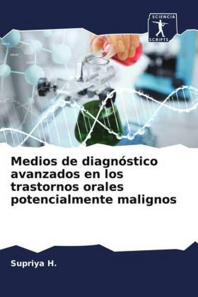 Medios de diagnóstico avanzados en los trastornos orales potencialmente malignos