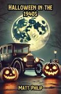 Halloween in the 1940s