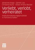 Verliebt, verlobt, verheiratet