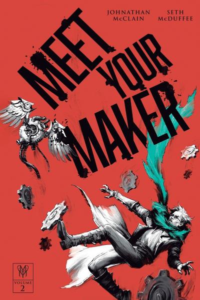 Meet Your Maker Volume 2
