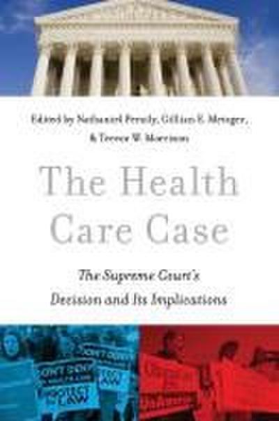 The Health Care Case