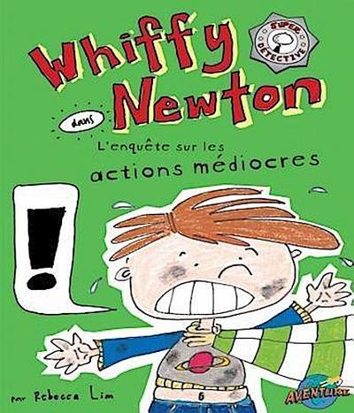Whiffy Newton  dans  L’enquête sur les actions médiocres