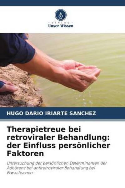 Therapietreue bei retroviraler Behandlung: der Einfluss persönlicher Faktoren