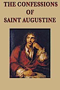 The Confessions of Saint Augustine