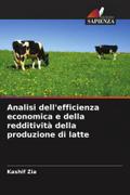 Analisi dell’efficienza economica e della redditività della produzione di latte